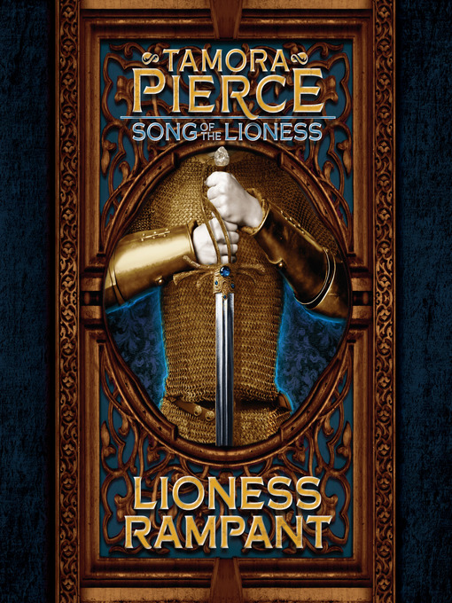 Title details for Lioness Rampant by Tamora Pierce - Available